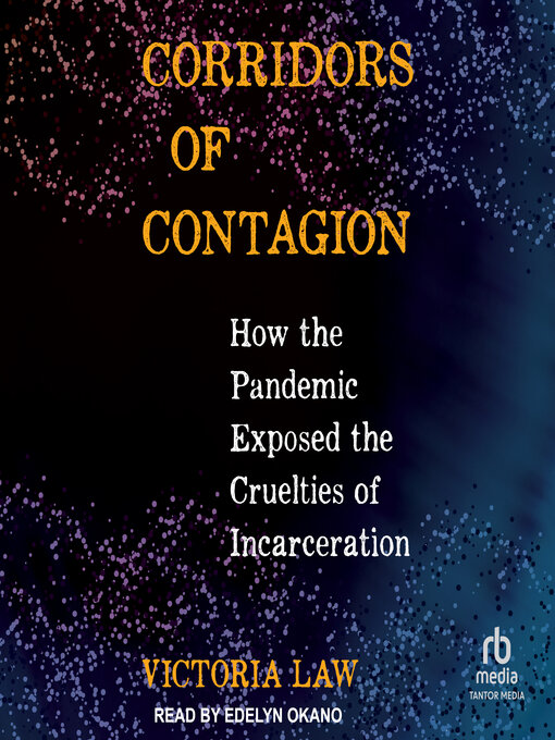 Title details for Corridors of Contagion by Victoria Law - Available